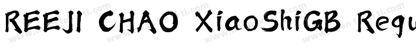REEJI CHAO XiaoShiGB Reqular字体转换